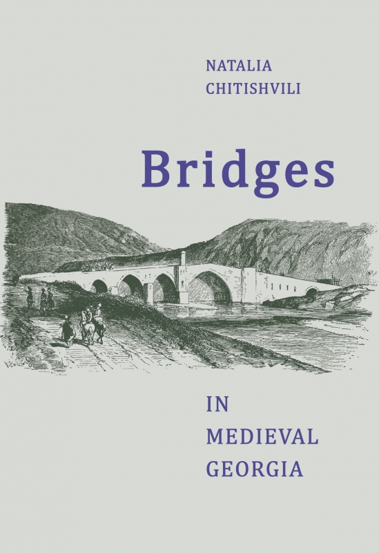 BRIDGES IN MEDIEVAL GEORGIA